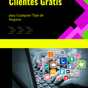 Cómo Atraer Clientes Gratis con un Sitio Web